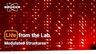 Live from the Lab: Modulated Structures: What Are All These Additional Reflections?