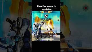 Free fire scope in headshot gameplay #freefire #gaming