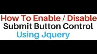 using jquery Enable and disable Submit input Button (condition)