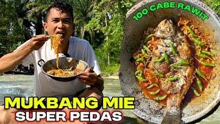 BERBURU DI SUNGAI MUKBANG MIE SUPER PEDAS DENGAN 100 CABE RAWIT