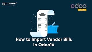 How to Import Vendor Bills in Odoo 14 | Odoo Accounting