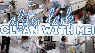 2022 AFTER DARK CLEAN WITH ME! | EXTREME CLEANING MOTIVATION! | Lauren Yarbrough