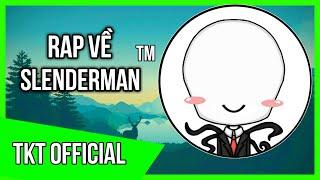 Rap Về SlenderMan (Youtuber Minecraft) - TKT Official (Prod C.S.O.M Beats)| Rap Về  Minecraft