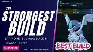 Palworld: The STRONGEST Build - BAR-NONE! Unleash the Ultimate Pal Build for Raids, etc