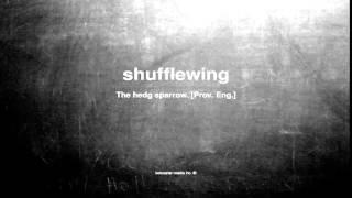 What does shufflewing mean