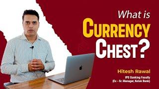 What is Currency Chest? | Banking Knowledge Bytes | Mr Hitesh Rawal