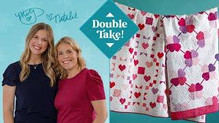 Double Take! 2 New Heart Quilts - Free Project Tutorial