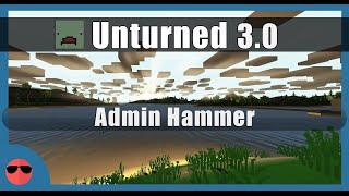 Unturned 3.0 [Mods] - Admin Hammer