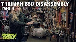 Triumph 650 Motorcycle Engine Disassembly & Rebuild Part 1 - Lowbrow Customs