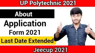 Up Polytechnic 2021 : Online Application Form || Last Date Extended || Jeecup 2021