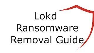 Lokd Virus File Ransomware Removal