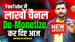 YouTube ने आज लाखों चैनल De-Monetize कर दिए | Must Watch To all YouTubers