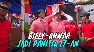 [FULL] BILLY & ANWAR JADI PANITIA 17-AN | BIKIN SENENG (25/08/24)