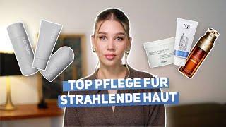 TOP PFLEGEPRODUKTE für strahlend schöne Haut