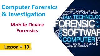 Mobile Device Forensics  | Computer Forensics & Investigation Course