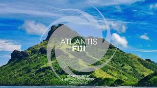 Atlantis  - Fiji (ReOrder Remix)