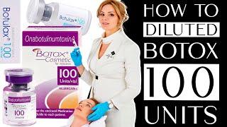 How to dilute botox / botox 100 units