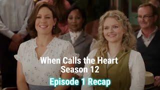 When Calls the Heart Season 12 Episode 1 Breakdown