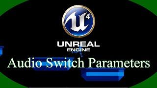 DPTV UE4 Audio Tutorial 8 (Switch Parameters)