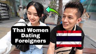 DO THAI GIRLS LIKE FOREIGN MEN | DATING IN BANGKOK THAILAND