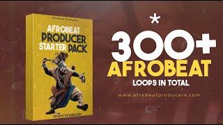 FREE DOWNLOAD 300+ Afrobeat Loops | Starter Sample Pack Drums Guitars Melody Loops MIDI Kit