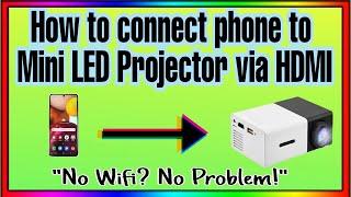 HOW TO CONNECT PHONE TO MINI LED PROJECTOR