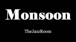 Monsoon - TheJazzRoom