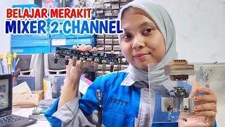 BELAJAR MERAKIT MIXER 2 CHANNEL‼️