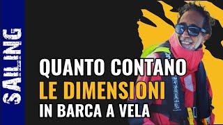 quanto contano LE DIMENSIONI in barca a VELA