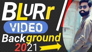 How To Get A Blurred Background in Video?