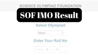 SOF IMO Result 2024-25, Cut Off Marks, Check Link @ www.sofworld.org