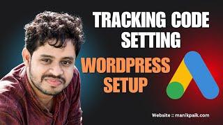 How To Set Up Google Ads Conversion Tracking With Wordpress Site