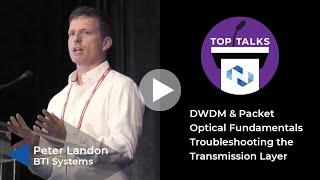 Tutorial DWDM & Packet Optical Fundamentals Troubleshooting the Transmission Layer