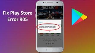 How to Fix Google Play Store Error Code 905