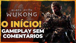 BLACK MYTH WUKONG - SÓ GAMEPLAY, SEM COMENTÁRIOS!!! | Em Português PT-BR