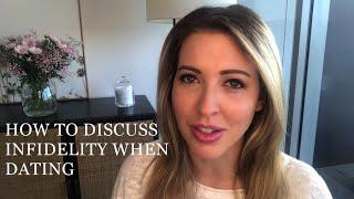 How To Discuss Infidelity When Dating | Dr Nikki Goldstein