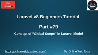 Learn Laravel 8 Beginners Tutorial #79 Concept of "Global Scope" in Laravel Model | Local Vs Global