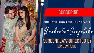 Cinematic Ring Ceremony_Wedding Teaser Coming soon Jaydev Art Studio Pvt.Ltd