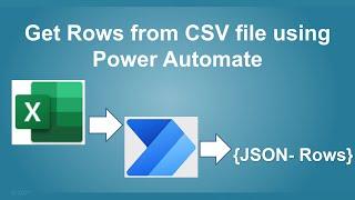 Get Rows from CSV file using Power Automate