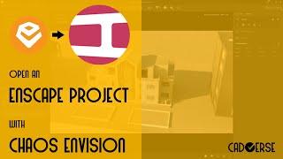 Bringing your Enscape Projects to Envision