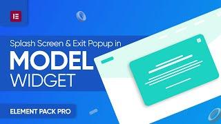 How to Use Splash Screen & Exit Popup in Modal Widget by Element Pack