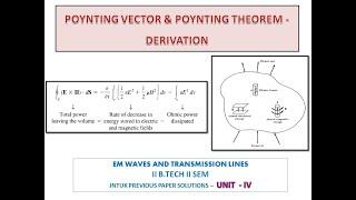 POYNTING VECTOR & POYNTING THEOREM - DERIVATION - EM WAVES AND TRANSMISSION LINES - UNIT IV