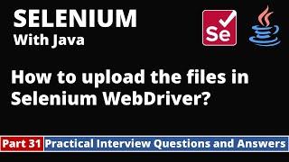 Part31-Selenium with Java Tutorial | Practical Interview Questions and Answers