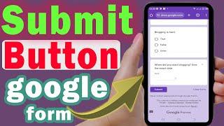 How to add submit button in google form (step by step)