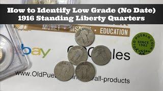 How To Identify Low Grade (No Date) 1916 Standing Liberty Quarter