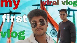 MY FIRST VLOG|| MY FIRST VLOG|| MY FIRST VIDEO ON YouTube||VIRATVLG VlOG#myfirstvlog#deshbhakistatus