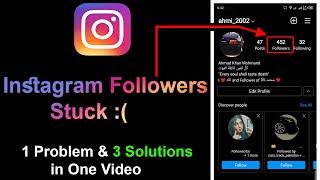 Instagram Followers Stuck or Freeze at Counting | Followers Not Increasing Problem Solve 100% 