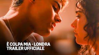 È colpa mia - Londra | Trailer Ufficiale | Prime Video