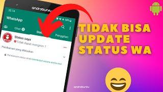 Cara Mengatasi WhatsApp Tidak Bisa Update Status