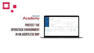 Protect the OpenStack environment in an agentless way | Storware Academy